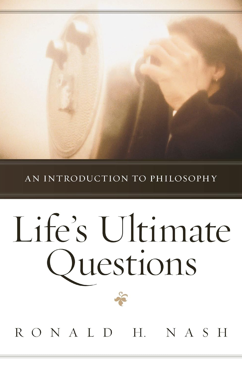 Life's Ultimate Questions