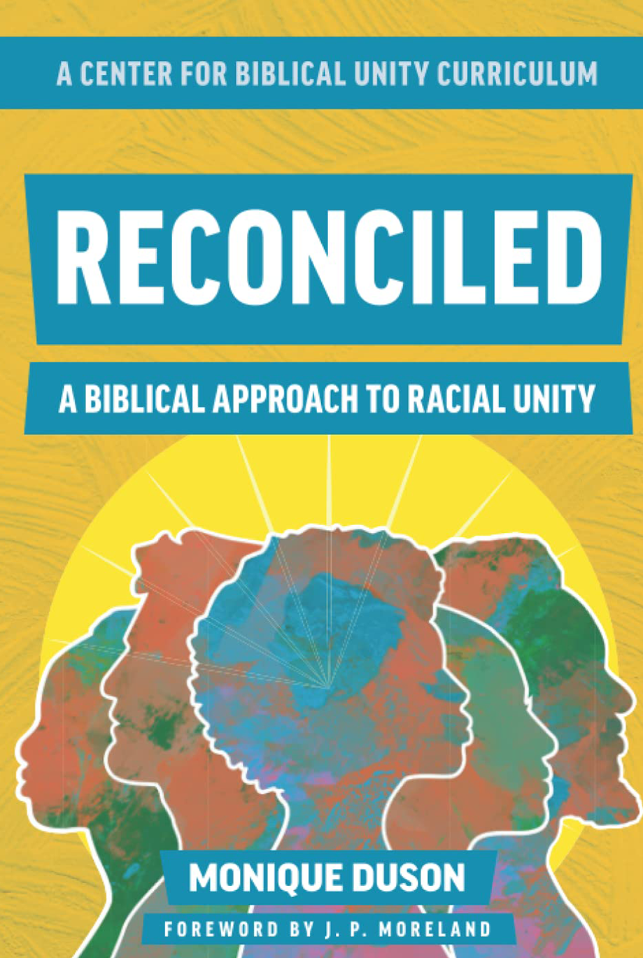 Reconciled - A Biblical Approach to Racial Unity