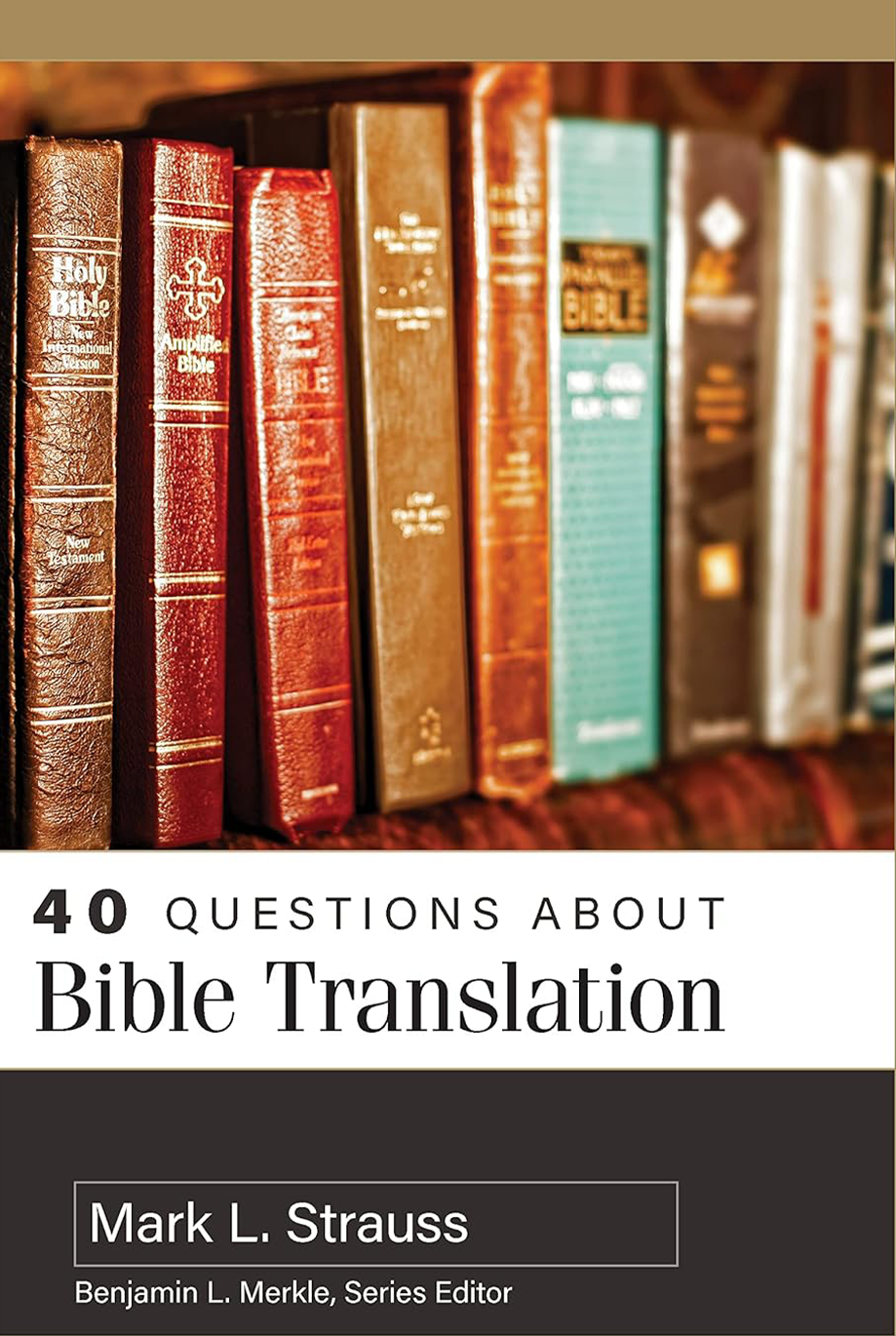 40 Questions About Bible Translation